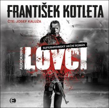 Lovci - Kotleta František