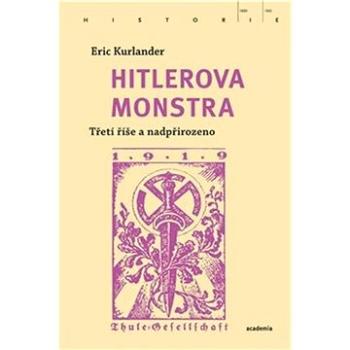 Hitlerova monstra: Třetí říše a nadpřirozeno (978-80-200-3123-5)