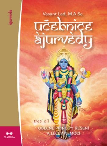 Učebnice ájurvédy III. - Vasant Dattatray Lad - e-kniha