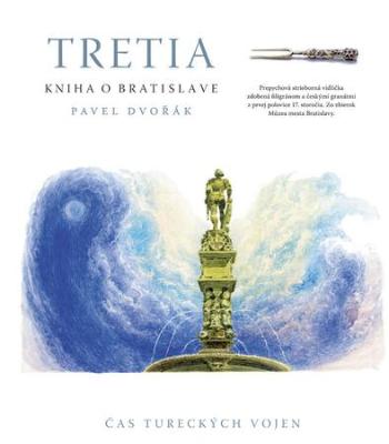 Tretia kniha o Bratislave - Dvořák Pavel