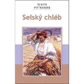 Selský chléb (978-80-7268-390-1)