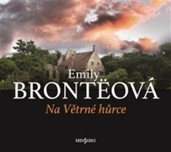 Na Větrné hůrce - Emily Brontëová - audiokniha
