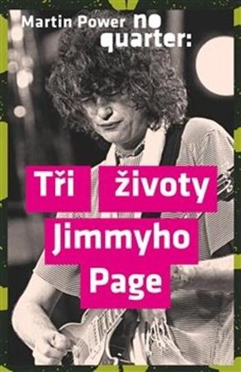 No Quarter Tři životy Jimmyho Page - Power Martin