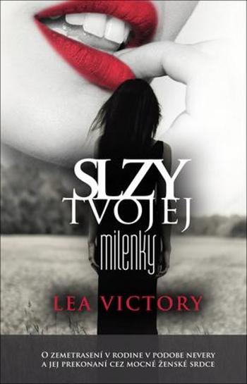 Slzy tvojej milenky - Victory Lea