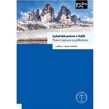 Lyžařské právo v Itálii: Právní úprava a judikatura (978-80-7502-604-0)