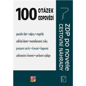 100 otázek a odpovědí Cestovní náhrady: ZDP po novele (978-80-7365-483-2)