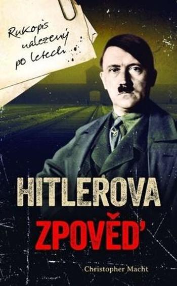 Hitlerova zpověď - Macht Christopher