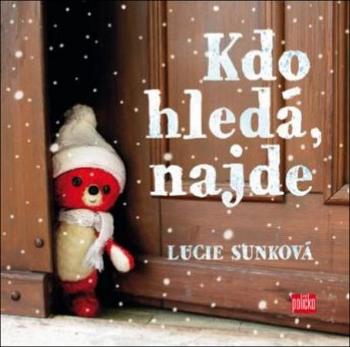 Kdo hledá, najde - Sunková Lucie