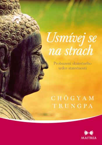 Usmívej se na strach - Chögyam Trungpa - e-kniha