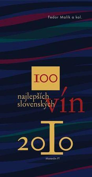 100 najlepších slovenských vín 2010 - Malík Fedor