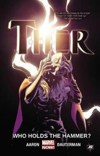 Thor Vol. 2: Who Holds The Hammer? - Jason Aaron