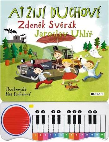 Ať žijí duchové – zpívání s piánkem - Zdeněk Svěrák - Svěrák Zdeněk