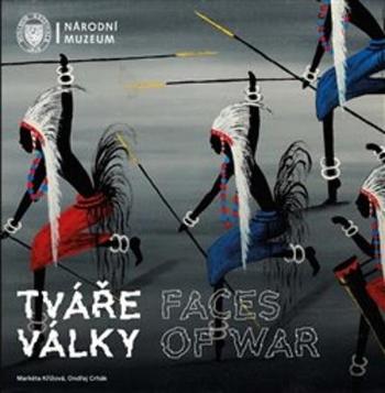 Tváře války Faces of War - Křížová Markéta