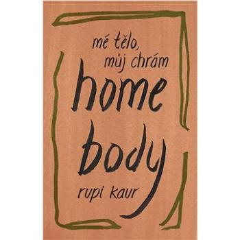 Home Body: Mé tělo, můj chrám (978-80-277-0133-9)
