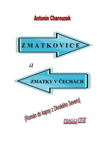 Zmatkovice a zmatky v Čechách - Antonín Charouzek - e-kniha