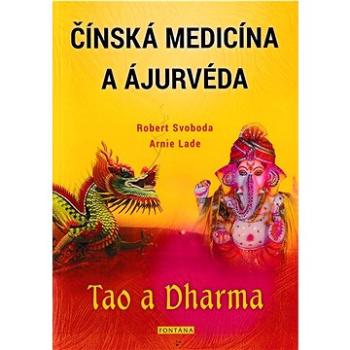 Čínská medicína a Ájurvéda: Thao a Dharma (978-80-7651-124-8)