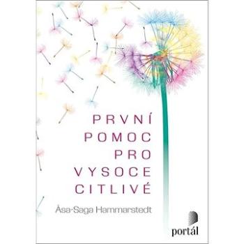 První pomoc pro vysoce citlivé (978-80-262-1736-7)