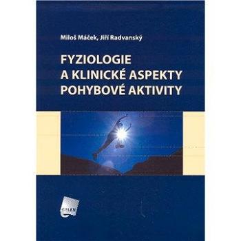 Fyziologie a klinické aspekty pohybové aktivity (978-80-726-2695-3)