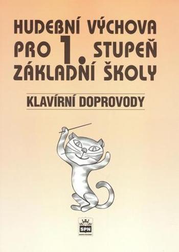 Hudební výchova pro 1. stupeň základní školy Klavírní doprovody - Lišková Marie