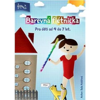 Barevná flétnička: Pro děti od 4 do 7 let (9790706570051)