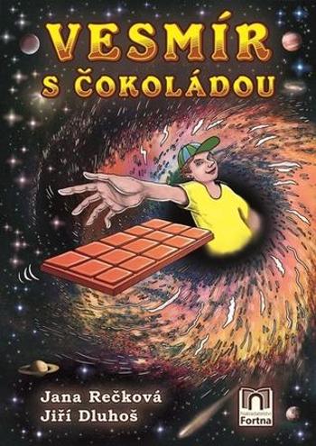 Vesmír s čokoládou - Rečková Jana