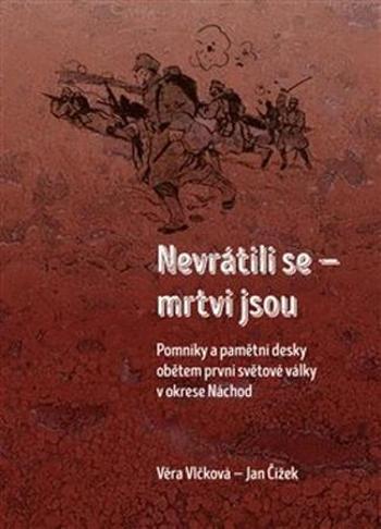 Nevrátili se - mrtvi jsou - Vlčková Věra