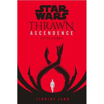 Star Wars - Thrawn Ascendence: Větší dobro (978-80-252-5117-1)