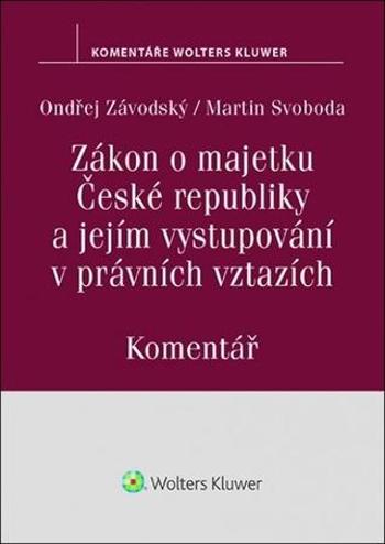 Zákon o majetku České republiky a jejím vystupování v právních vztazích - Závodský Ondřej