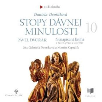 Stopy dávnej minulosti 10 - Pavel Dvořák, Daniela Dvořáková - audiokniha