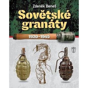 Sovětské granáty 1920-1945 (978-80-206-1666-1)