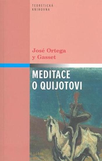 Meditace o Quijotovi - Gasset José Ortega y