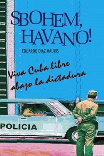 Sbohem, Havano! - Mauris Eduardo Diaz