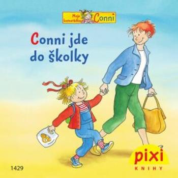 Conni jde do školky - Liane Schneider, Eva Wenzel-Bürger