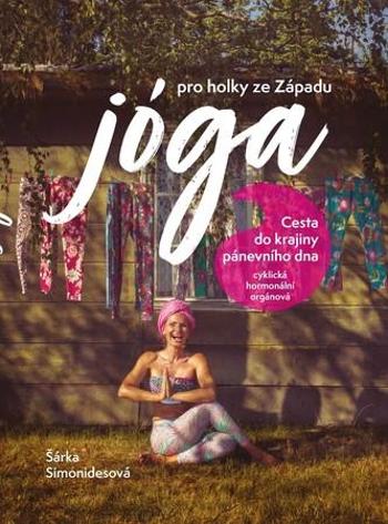 Jóga pro holky ze Západu - Simonidesová Šárka