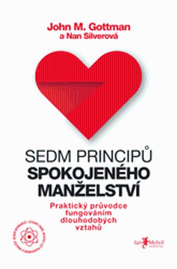 Sedm principů spokojeného manželství - John M. Gottman