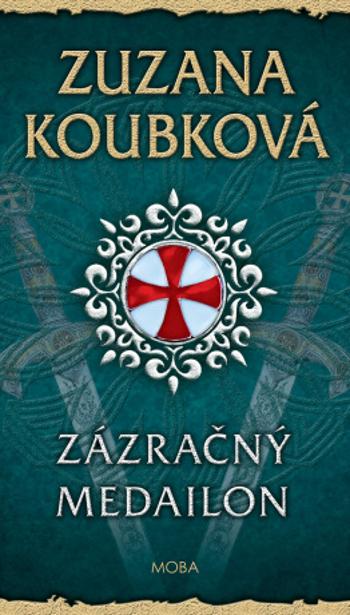 Zázračný medailon - Zuzana Koubková - e-kniha