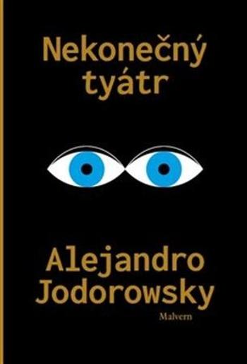 Nekonečný tyátr - Jodorowsky Alexandro
