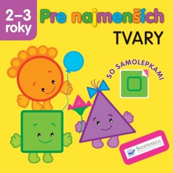 Pre najmenších Tvary