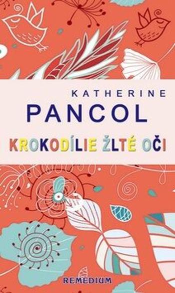 Krokodílie žlté oči - Katherine Pancolová