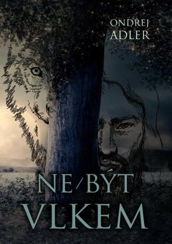 Ne/být vlkem - Ondřej Adler - e-kniha