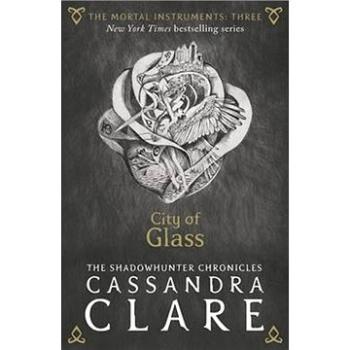 The Mortal Instruments 03. City of Glass (1406362182)