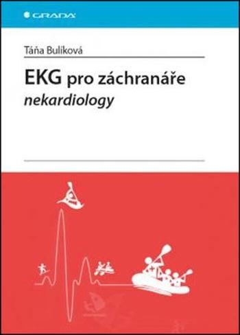 EKG pro záchranáře nekardiology - Bulíková Táňa