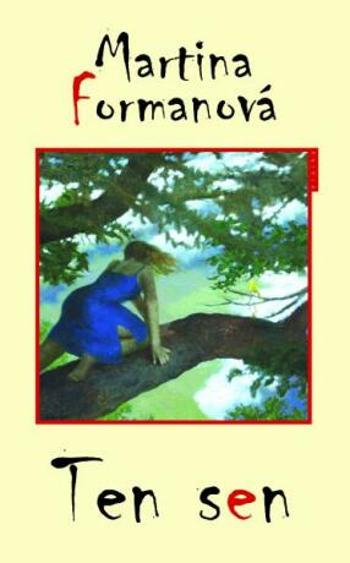 Ten sen - Martina Formanová - e-kniha