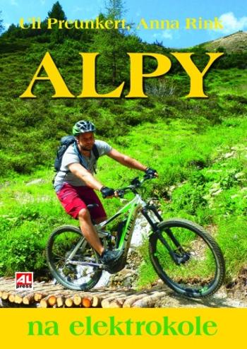Alpy na elektrokole - Anna Rink, Preunkert Uli - e-kniha