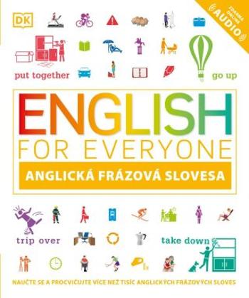 Angličtina pro každého - frázová slovesa - Tim Bowen, Booth Thomas, Susan Barduhn