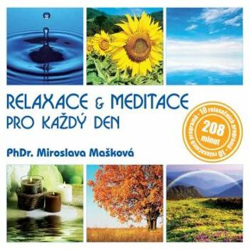 Relaxace & meditace pro každý den - PhDr. Miroslava Mašková - audiokniha