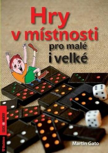 Hry v místnosti pro malé i velké - Martin Gato