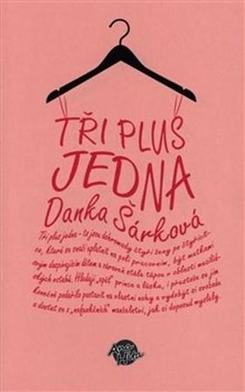 Tři plus jedna - Šárková Danka