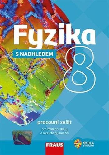 Fyzika 8 s nadhledem Pracovní sešit pro základní školy a víceletá gymnázia - Randa Miroslav