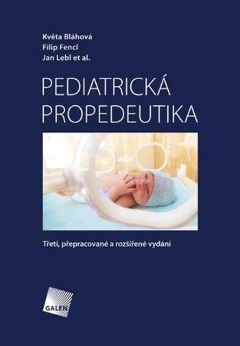 Pediatrická propedeutika - Lebl Jan